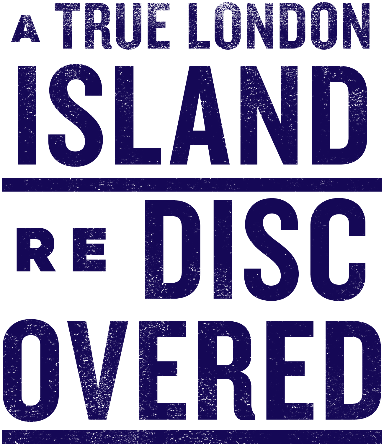 A true london Island re discovered